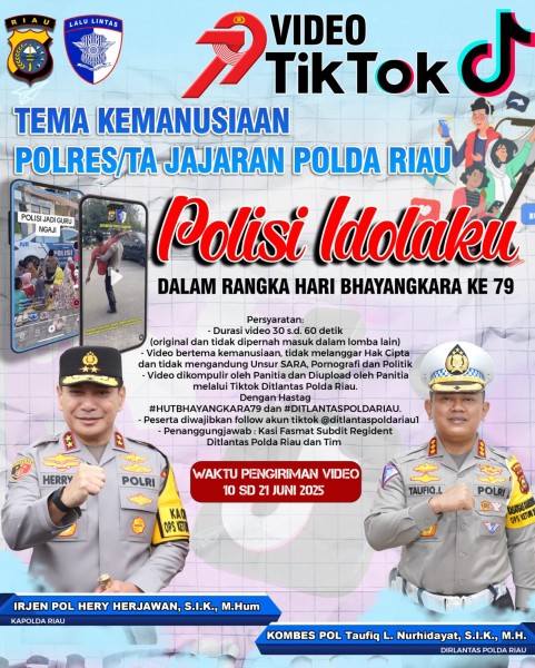 Peringati Hari Bayangkara,Ditlantas Polda Riau Gelar Lomba Vidio Tik_Tok Yang Bertema Kemanusiaan